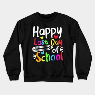 Last Day Of School Crewneck Sweatshirt